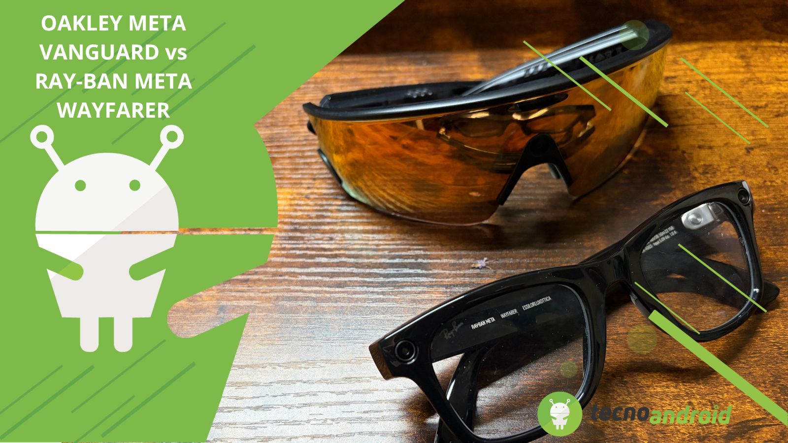 Oakley Meta Vanguard vs Ray-Ban Meta Gen 2 Wayfarer: due visioni opposte degli smart glasses, CONFRONTO