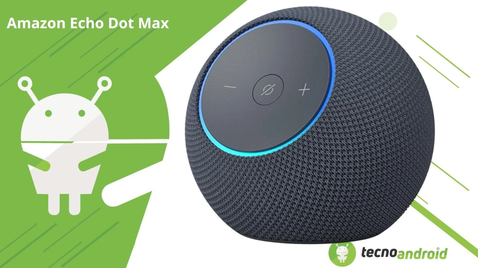 Amazon Echo Dot Max: smart speaker compatto che sorprende per la potenza – RECENSIONE