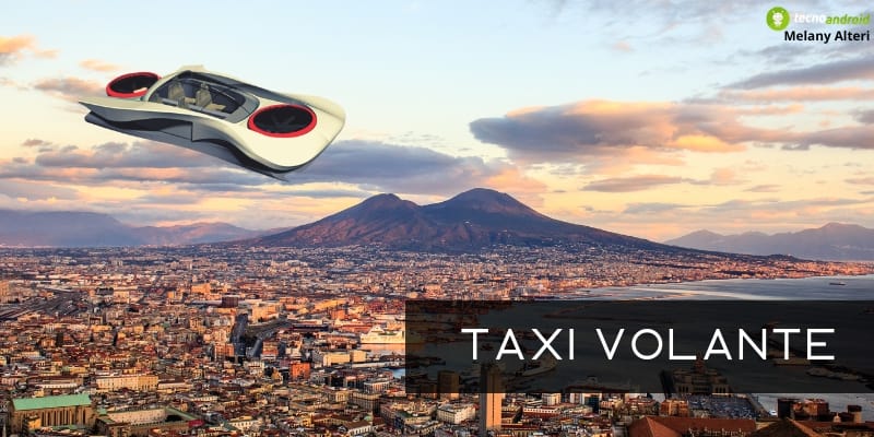 Taxi volante, il primo partirà da Napoli e si alzerà di oltre 500 metri